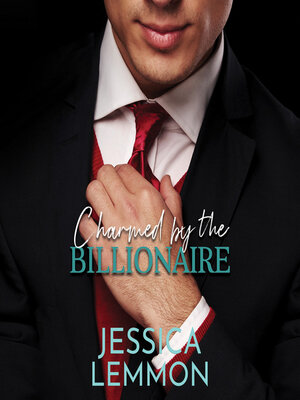 cover image of Charmed by the Billionaire